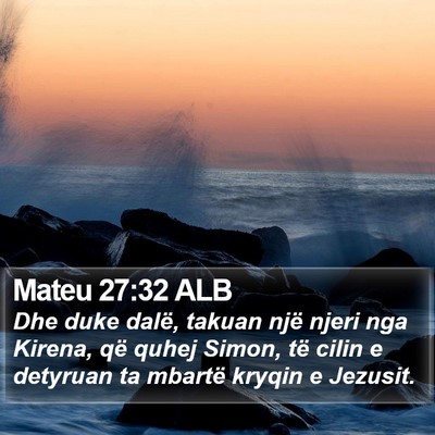 Mateu 27:32 ALB Bible Verse Image