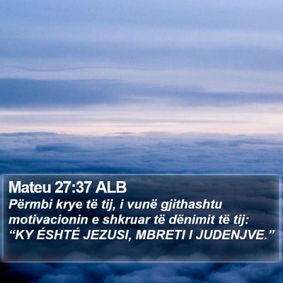 Mateu 27:37 ALB Bible Verse Image