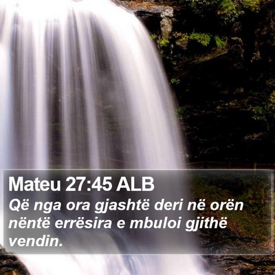 Mateu 27:45 ALB Bible Verse Image