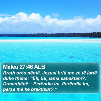 Mateu 27:46 ALB Bible Verse Image