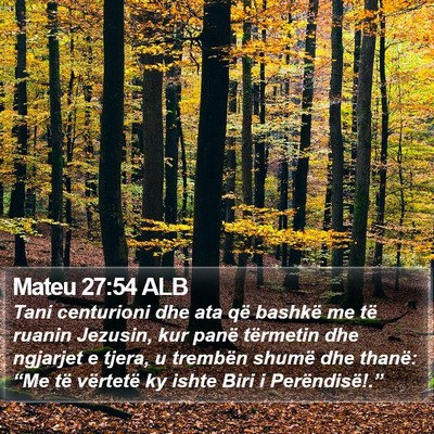 Mateu 27:54 ALB Bible Verse Image