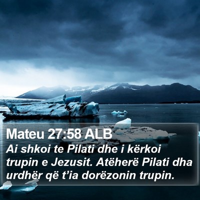 Mateu 27:58 ALB Bible Verse Image