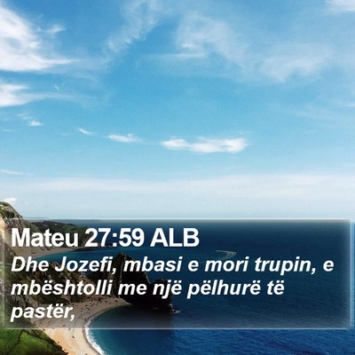 Mateu 27:59 ALB Bible Verse Image