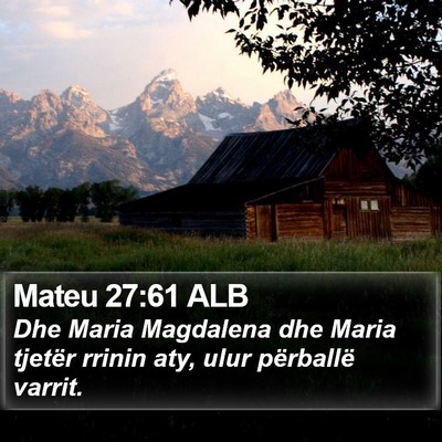 Mateu 27:61 ALB Bible Verse Image