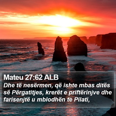 Mateu 27:62 ALB Bible Verse Image