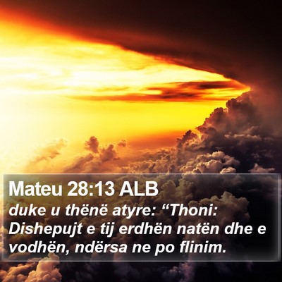 Mateu 28:13 ALB Bible Verse Image