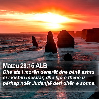 Mateu 28:15 ALB Bible Verse Image
