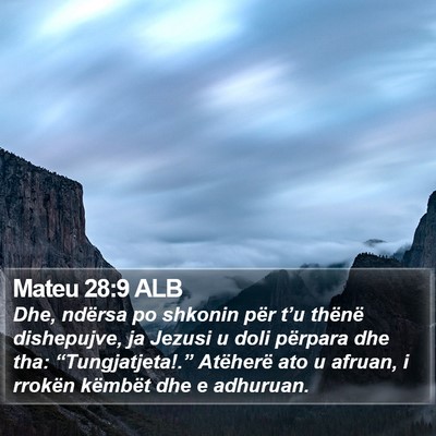 Mateu 28:9 ALB Bible Verse Image