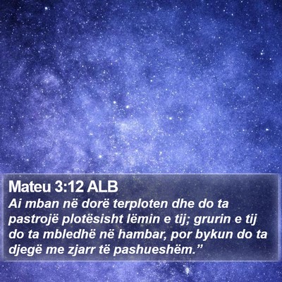 Mateu 3:12 ALB Bible Verse Image