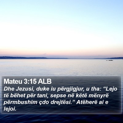 Mateu 3:15 ALB Bible Verse Image