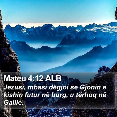 Mateu 4:12 ALB Bible Verse Image