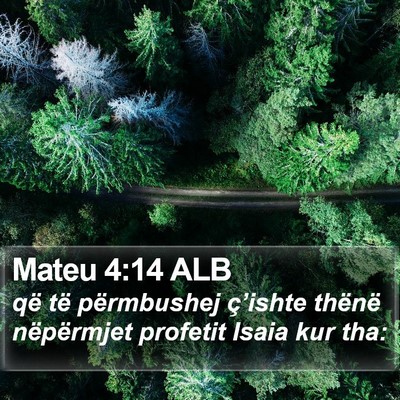 Mateu 4:14 ALB Bible Verse Image