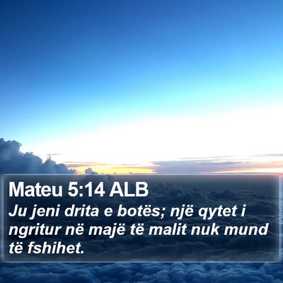 Mateu 5:14 ALB Bible Verse Image