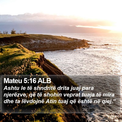 Mateu 5:16 ALB Bible Verse Image