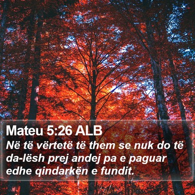 Mateu 5:26 ALB Bible Verse Image