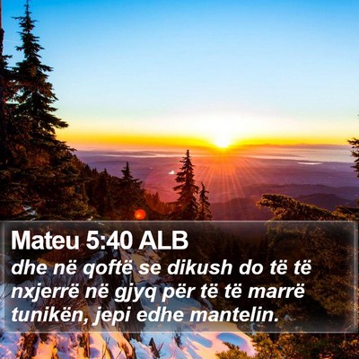 Mateu 5:40 ALB Bible Verse Image