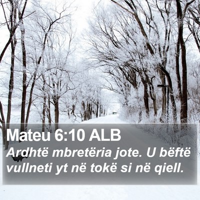 Mateu 6:10 ALB Bible Verse Image