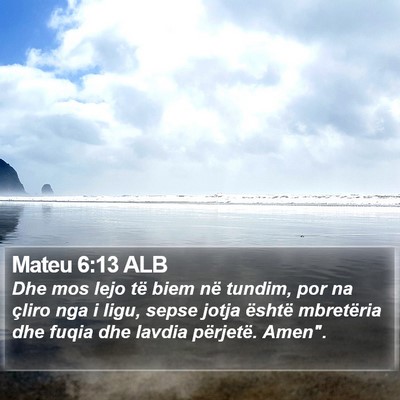 Mateu 6:13 ALB Bible Verse Image