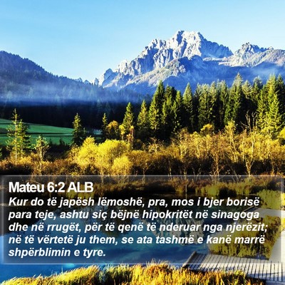 Mateu 6:2 ALB Bible Verse Image