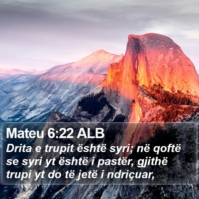 Mateu 6:22 ALB Bible Verse Image