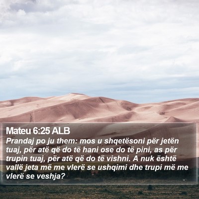 Mateu 6:25 ALB Bible Verse Image