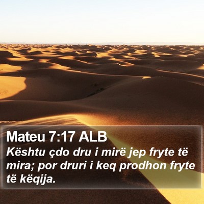 Mateu 7:17 ALB Bible Verse Image