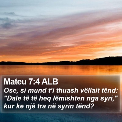 Mateu 7:4 ALB Bible Verse Image
