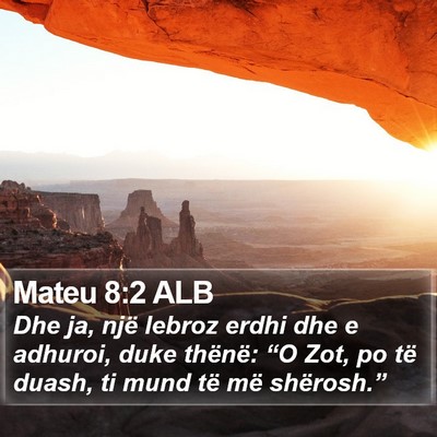 Mateu 8:2 ALB Bible Verse Image