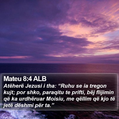 Mateu 8:4 ALB Bible Verse Image