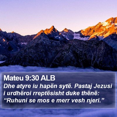 Mateu 9:30 ALB Bible Verse Image