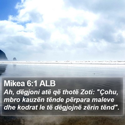 Mikea 6:1 ALB Bible Verse Image