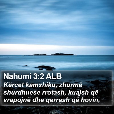 Nahumi 3:2 ALB Bible Verse Image