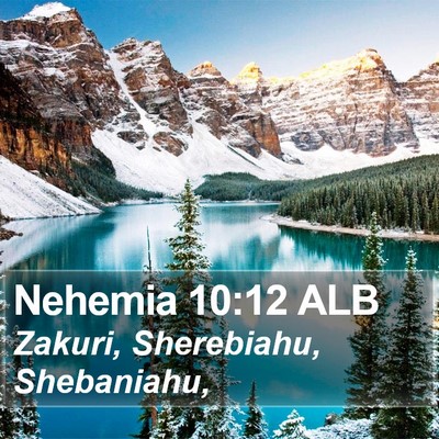 Nehemia 10:12 ALB Bible Verse Image