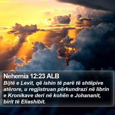 Nehemia 12:23 ALB Bible Verse Image