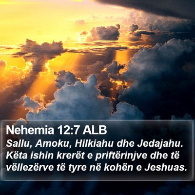 Nehemia 12:7 ALB Bible Verse Image
