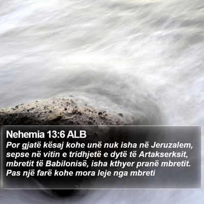 Nehemia 13:6 ALB Bible Verse Image