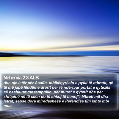 Nehemia 2:8 ALB Bible Verse Image