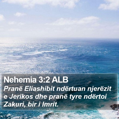 Nehemia 3:2 ALB Bible Verse Image