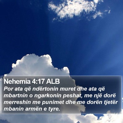 Nehemia 4:17 ALB Bible Verse Image