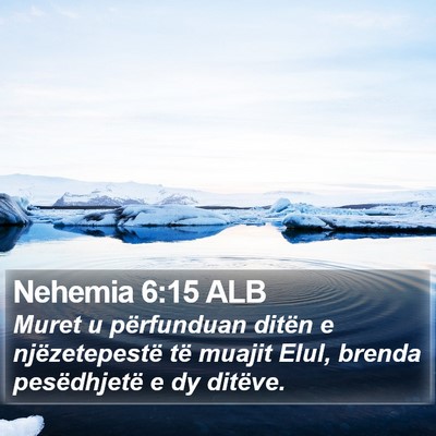 Nehemia 6:15 ALB Bible Verse Image