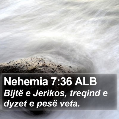 Nehemia 7:36 ALB Bible Verse Image