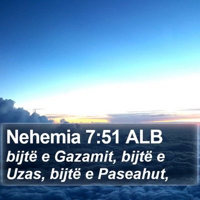Nehemia 7:51 ALB Bible Verse Image
