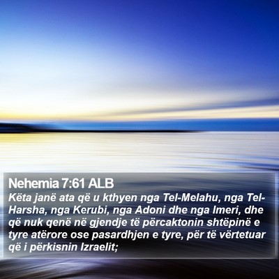 Nehemia 7:61 ALB Bible Verse Image