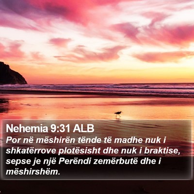 Nehemia 9:31 ALB Bible Verse Image