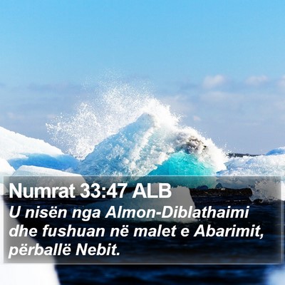 Numrat 33:47 ALB Bible Verse Image
