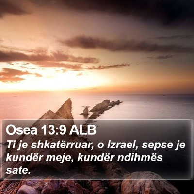 Osea 13:9 ALB Bible Verse Image
