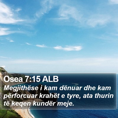 Osea 7:15 ALB Bible Verse Image