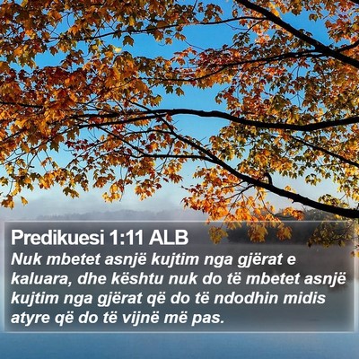 Predikuesi 1:11 ALB Bible Verse Image