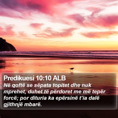 Predikuesi 10:10 ALB Bible Verse Image