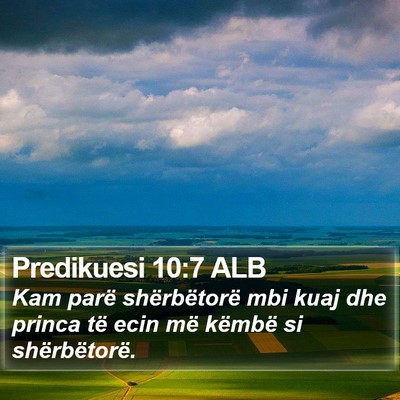 Predikuesi 10:7 ALB Bible Verse Image